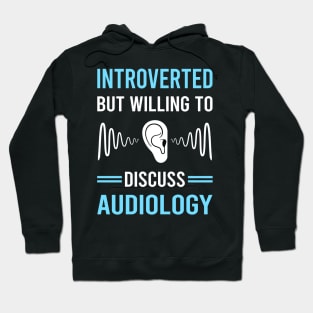 Introverted Audiology Audiologist Hoodie